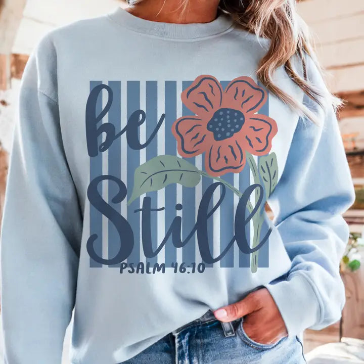 'Be Still' Graphic Sweatshirt
